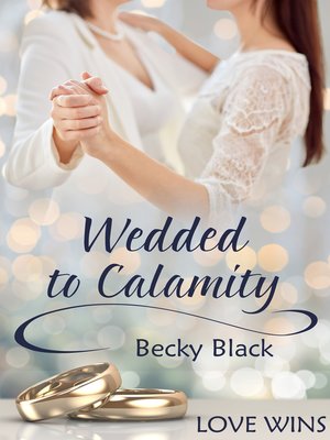 cover image of Wedded to Calamity